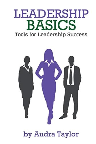 Leadership Basics Tools for Leadership Success