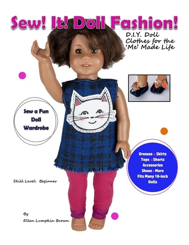 Sew! It! Doll Fashion! D.I.Y. Doll Clothes for the 'Me' Made Life
