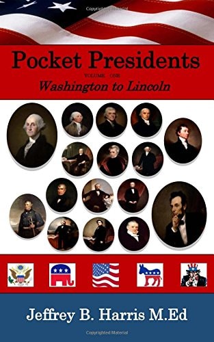 Pocket Presidents Fast Facts from Washington to Lincoln