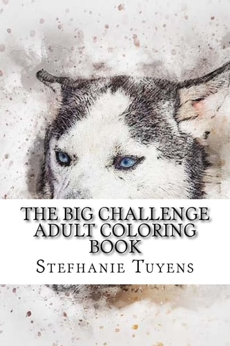 The BIG Challenge Adult Coloring Book Husky