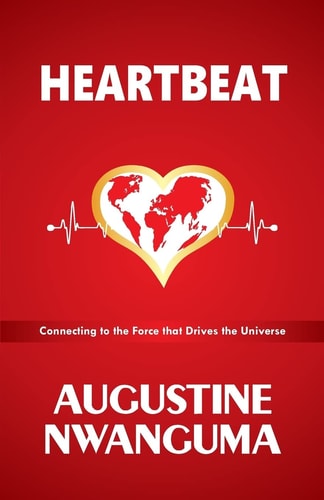 HeartBeat Connecting to the Force That Drives the Universe