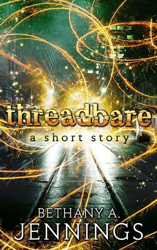 Threadbare A Short Story