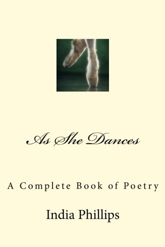 As She Dances A Complete Book of Poetry