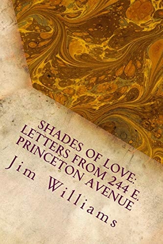 Shades of Love Letters from 244 E. Princeton Avenue