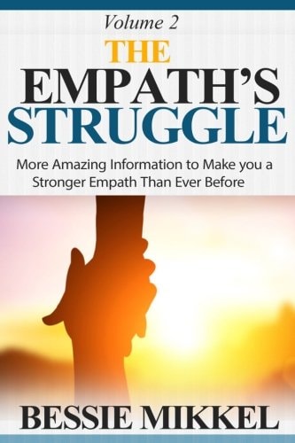 The Empath's Struggle More Amazing Information to Make You a Stronger Empath Than Ever Before