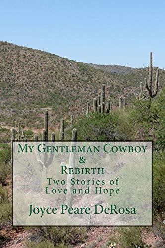 My Gentleman Cowboy and Rebirth Two Stories of Love and Hope