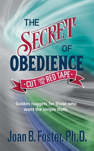 The Secret of Obedience Cut Thru The Red Tape