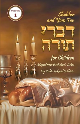 Shabbos and Yom Tov Divrei Torah for Children Torah Thoughts for Children