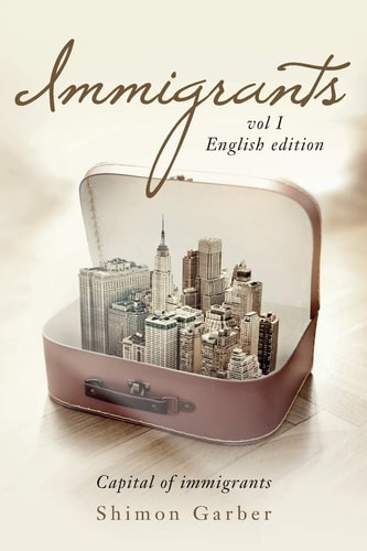 Immigrants Vol I: Capital of Immigrants