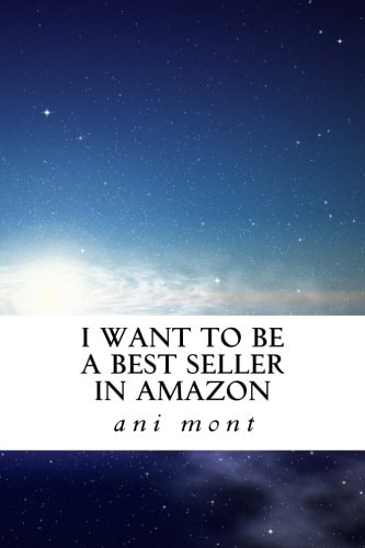 I Want to Be a Bestseller in Amazon
