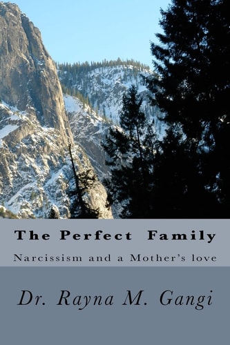 The Perfect Family Narcissism And a Mother's Love