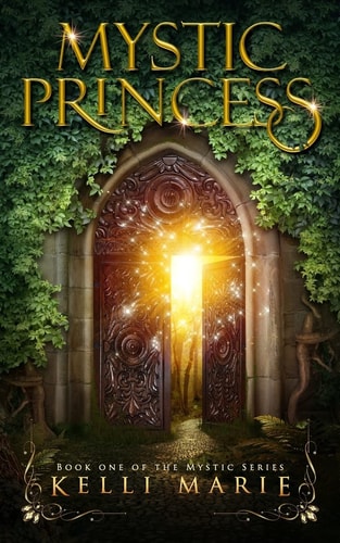 Mystic Princess Book One of the Mystic Series