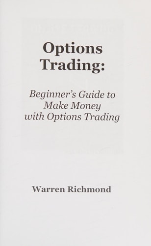 Options Trading Beginner's Guide to Make Money with Options Trading