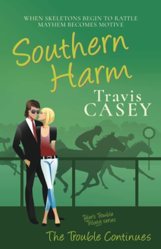 Southern Harm: A Southern Romantic Suspense Comedy (Tyler's Trouble Trilogy)