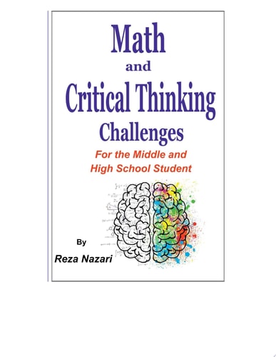 Math and Critical Thinking Challenges For the Middle and High School Student 1st Edition