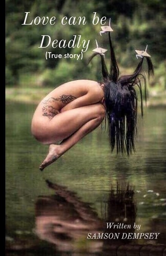 LOVE CAN BE DEADLY (true Story)