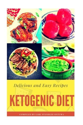 Ketogenic Diet Delicious and Easy Recipes