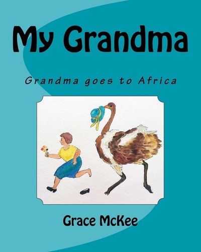My Grandma Grandma Goes to Africa