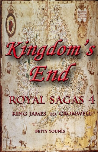 Kingdom's End King James to Cromwell