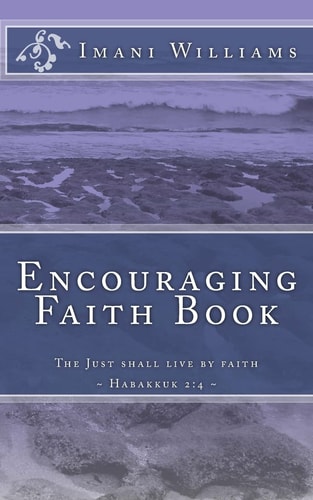 Encouraging Faith Book The Just Shall Live by Faith ~ Habakkuk 2:4