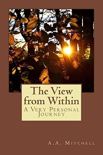 The View from Within A Very Personal Journey