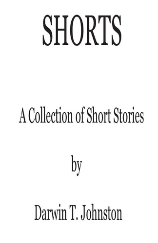 Shorts A Collection of Short Stories