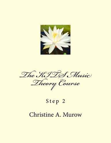 The KITS Music Theory Course Step 2