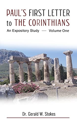 Paul's First Letter to the Corinthians An Expository Study: Volume One