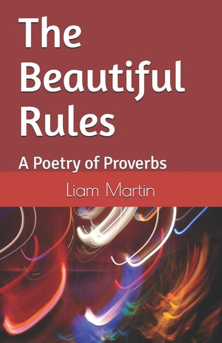 The Beautiful Rules A Poetry of Proverbs