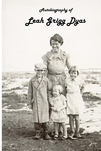 Autobiography of Leah Grigg Dyas