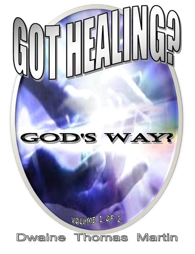 Got Healing? God's Way