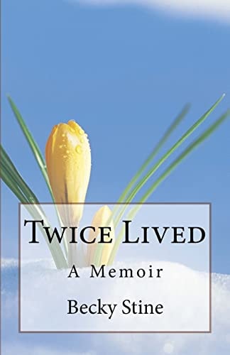 Twice Lived A Memoir
