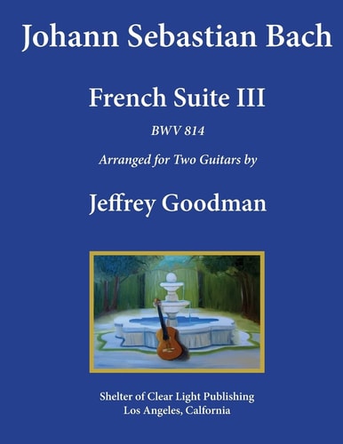 Johann Sebastian Bach - French Suite III, BWV 814 Arranged for Two Guitars