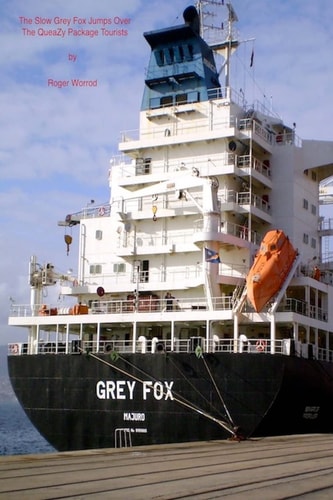 The Slow 'Grey Fox' Jumps Over The QueaZy Package Tourists