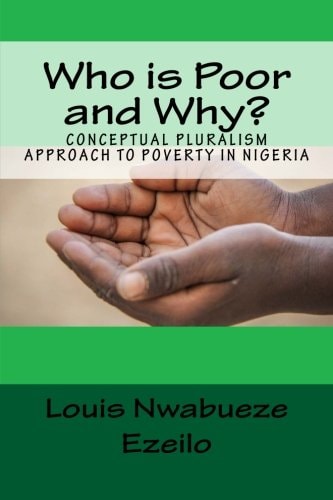 Who Is Poor and Why? Conceptual Pluralism Approach to Poverty in Nigeria
