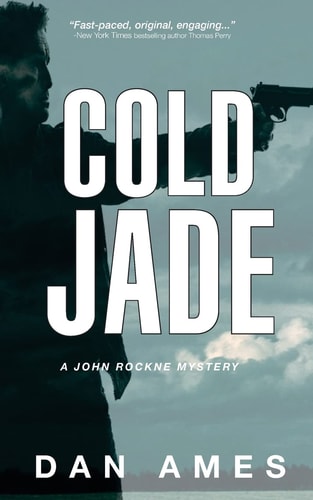 Cold Jade A John Rockne Mystery