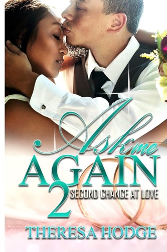 Ask Me Again 2 Second Chance At Love