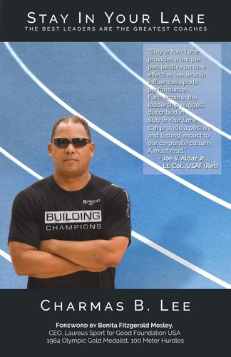 Stay In Your Lane The Best Leaders are the Greatest Coaches