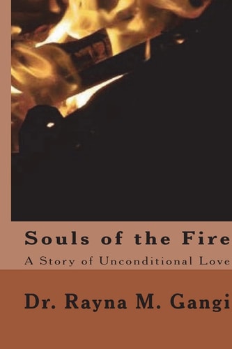 Souls of the Fire A Story of Unconditional Love