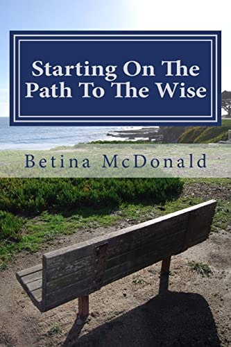 Starting On The Path To The Wise From Novice To Knowing