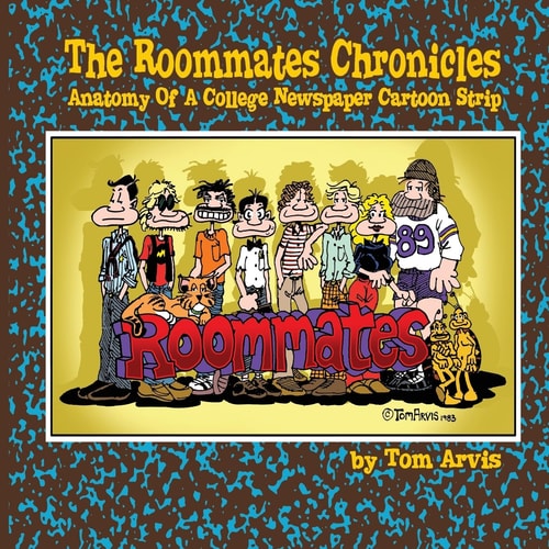 The Roommates Chronicles Anatomy of a College Newspaper Cartoon Strip