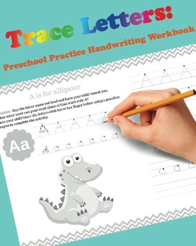 Trace Letters Preschool Practice Handwriting Workbook: For Kids Ages 3-5: Tracing Letter Books for Kids Ages 3-5 Reading And Writing