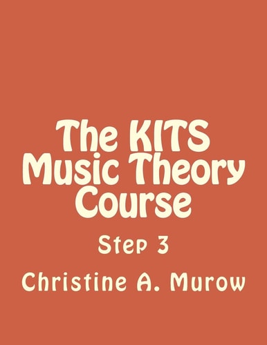 The KITS Music Theory Course Step 3