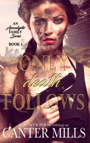 Only Death Follows An Apocalyptic Romance Series