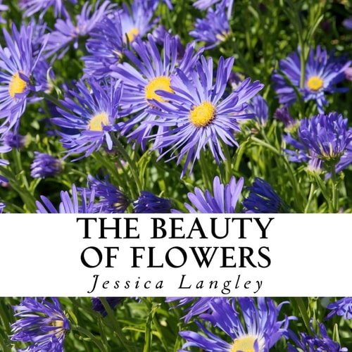 The Beauty of Flowers A Text-Free Book for Seniors and Alzheimer's Patients