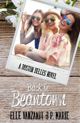 Back in Beantown A Boston Belles Novel