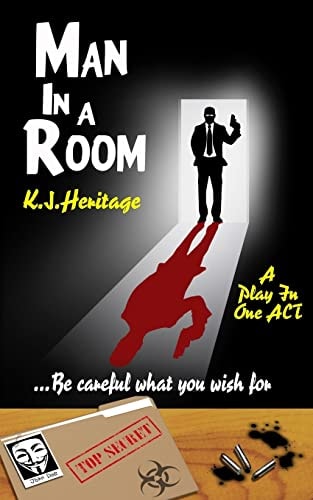 Man in a Room ... Be Careful What You Wish For