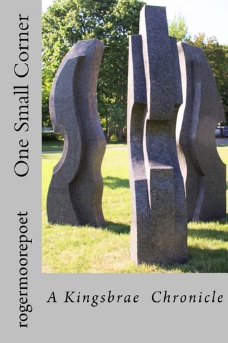 One Small Corner A Kingsbrae Chronicle