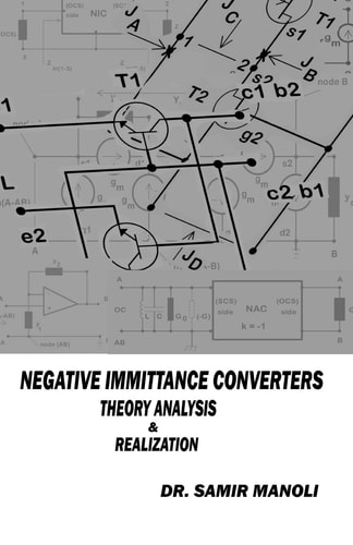 NEGATIVE IMMITTANCE CONVERTERS, Theory,Analysis and Realization