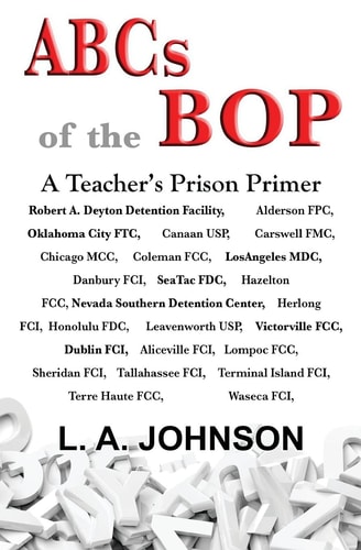 ABCs of the BOP A Teacher's Prison Primer
